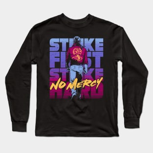 No Mercy Long Sleeve T-Shirt